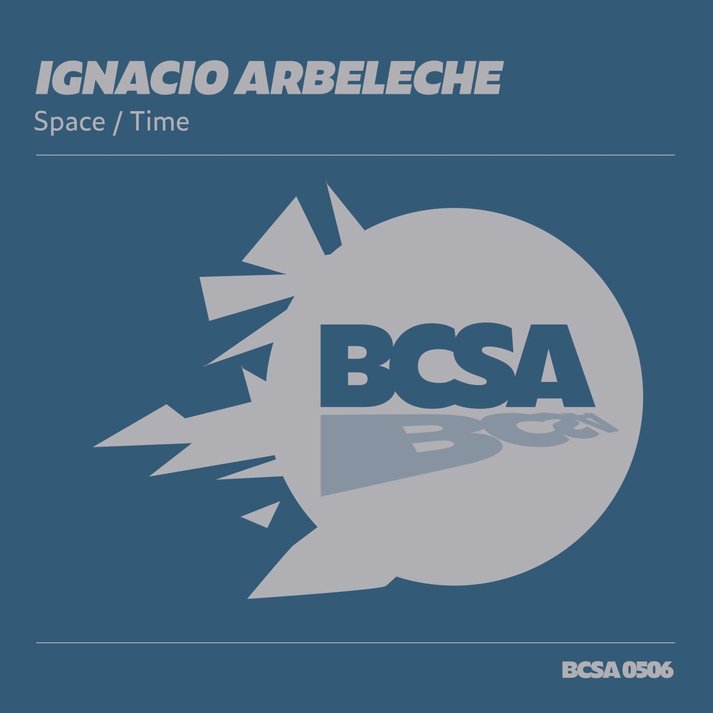 Ignacio Arbeleche - Space - Time [BCSA0506]